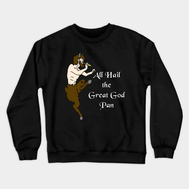 All Hail the Great God Pan Crewneck Sweatshirt by imphavok